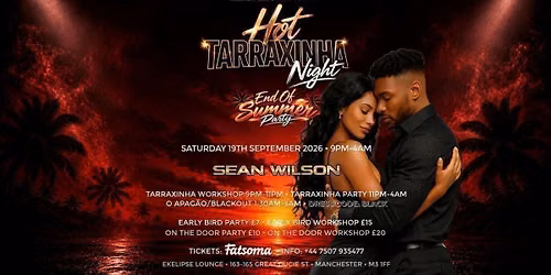 Hot Tarraxinha Night End Of Summer Party\u2013 EKELIPSE Manchester | Blackout Party