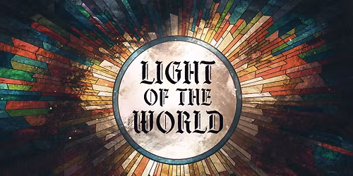 Light of the World Week 3: Joy for us and our World (9am and 10:45am)