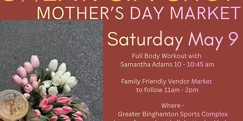 SWEAT. SIP. SHOP. Mother\u2019s Day Market