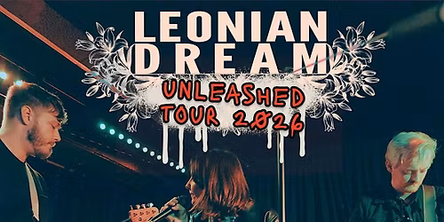 LEONIAN DREAM + Roadshow live @ The Jericho OXFORD