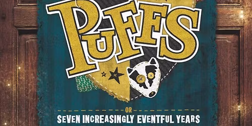 Puffs at The Center for Arts in Natick