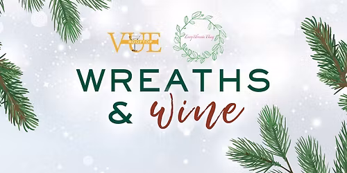 Wreaths & Wine