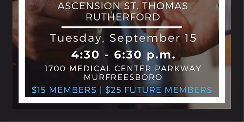 Business AFTER Hours - Presented by Ascension St. Thomas Rutherford