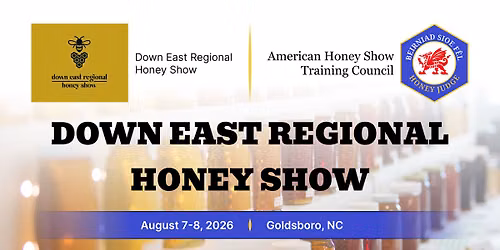 2026 Down East Regional Honey Show