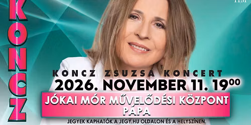 Koncz Zsuzsa Koncert - P\u00c1PA