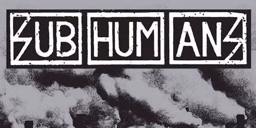Subhumans plus Under the Influence