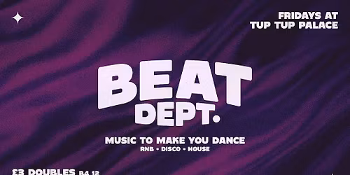BEAT -  Fridays at Tup Tup Palace