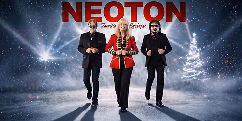 NEOTON Fam\u00edlia Szt\u00e1rjai Koncert \/\/ Debrecen