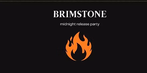 Brimstone Midnight Release