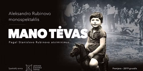Spalio 21 dien\u0105, didysis spektaklis \u201eMano t\u0117vas\u201c \u2013 Oskaro Kor\u0161unovo teatro scenoje!!!