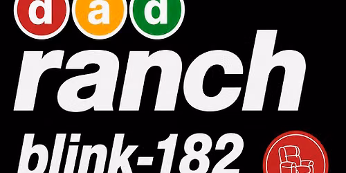 Dad Ranch: Blink 182 Day Tribute Concert
