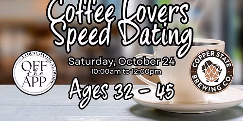 Coffee Lovers Speed Dating hosted at Copper State Brewing Co.
