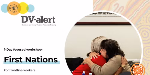 ORANGE| DV-alert 1-Day First Nations Focused Workshop for frontline workers