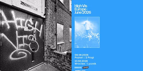 High Vis \/ 9 VI 2026 \/ Pozna\u0144