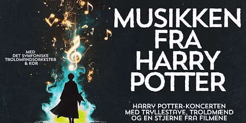 The Music of Harry Potter \u2013 in concert