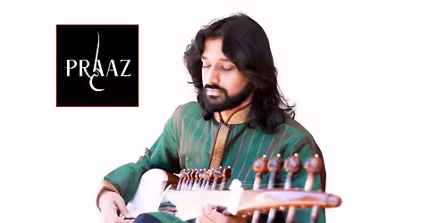 PRAAZ : "Harmony in Diversity" with Indian Raaga-Jazz roots