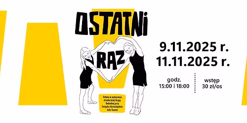 Premiera spektaklu "Ostatni raz! Amatorskiego Zespo\u0142u Teatralnego || 9 i 11.11.2025