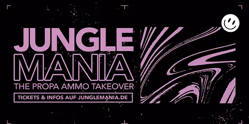 Jungle Mania - The Propa Ammo Takeover 