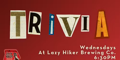 TRIVIA NIGHT | Lazy Hiker Brewing Co. | Franklin, NC