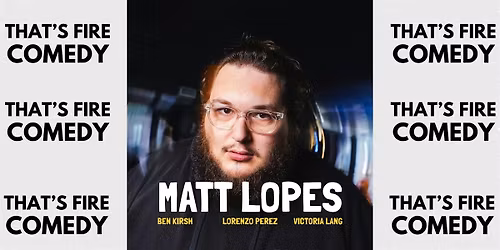 Stand Up Comedy Show: Matt Lopes