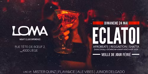 ECLATOI |  Veille de jour F\u00e9ri\u00e9 | LOMA Club 