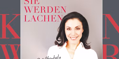 Kabarettistische Lesung: Katrin Weber-Sie werden lachen