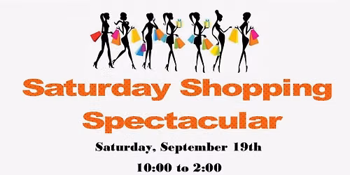 Saturday Shopping Spectacular