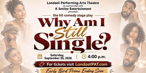 The Stage Play: Why Am I Still Single?