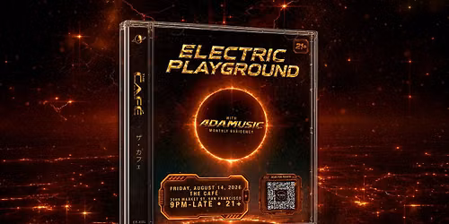The Caf\u00e9 Presents: Electric Playground Vol. 3 w\/ DJ ADAMUSIC - Fri., Aug 14