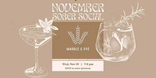 November Sober Social: Marble & Rye