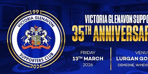 Victoria Glenavon Supporters Club - 35th Anniversary Dinner