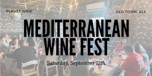 Planet's Mediterranean Wine Fest!