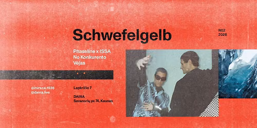 RITUALAI \u2583 Schwefelgelb \u2583 Phaseline x ISSA \u2583 No Konkurento \u2583 V\u0117jas