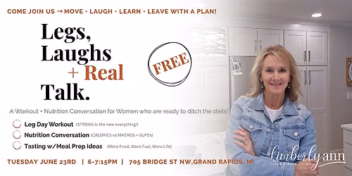 Legs, Laughs + Real Talk:  A Workout + Nutrition event for Midlife Women.