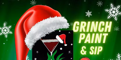 Grinch Paint and Sip