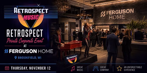 Retrospect @ Private Corporate Event, Brookfield, WI