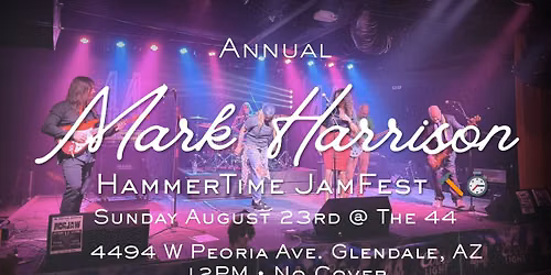 Annual Mark Harrison HammerTime JamFest 
