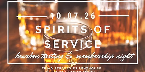 Spirits of Service - Harrisburg Rotary Club Bourbon Tasting and Membership Night