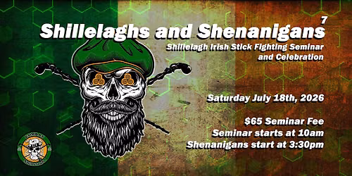 Shillelaghs and Shenanigans - Irish Stick Fighting Seminar