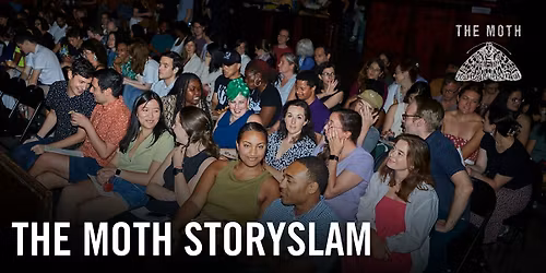 The Moth StorySLAM: DREAM ON