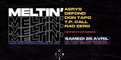 MELTIN' - BACK IN TOURS CITY - ALL STARS EDITION