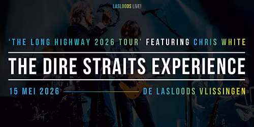 THE DIRE STRAITS EXPERIENCE - THE LONG HIGHWAY 2026 TOUR