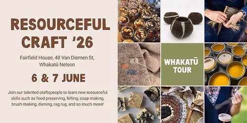 Whakat\u016b Nelson Tour: Resourceful Craft workshops