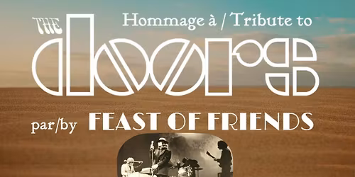 FEAST OF FRIENDS - HOMMAGE \u00c0 THE DOORS