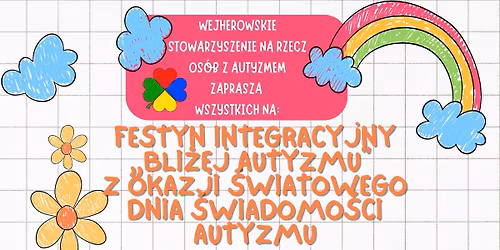 Festyn Integracyjny \u201eBli\u017cej Autyzmu\u201d \nz okazji \u015awiatowego Dnia \u015awiadomo\u015bci Autyzmu\n