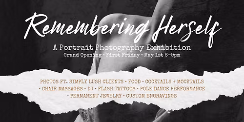 Remembering Herself: Grand Opening + First Friday Photo Exhibition