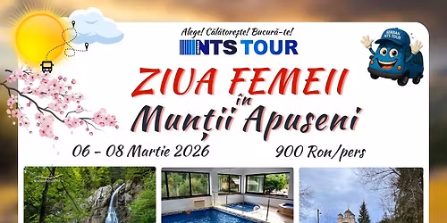 \ud83c\udf89\ud83c\udf38 ZIUA FEMEII I\u0302N APUSENI \ud83c\udf38\ud83c\udf89