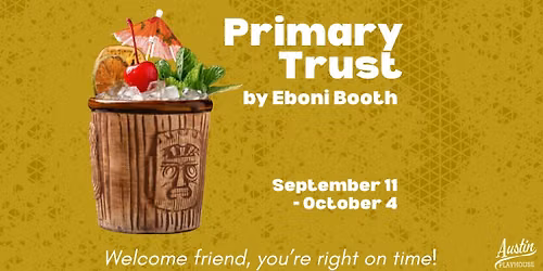 Austin Playhouse presents Primary Trust by Eboni Booth
