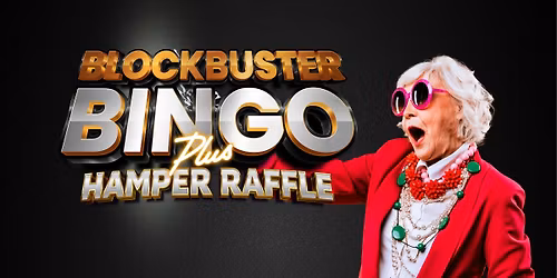 Blockbuster Bingo PLUS Hamper Raffle