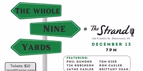 The Whole Nine Yards at The Strand